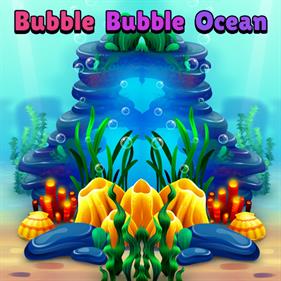 Bubbles Bubbles Ocean - Box - Front Image