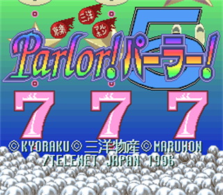 Kyouraku Sanyou Maruhon Parlor! Parlor! 5 - Screenshot - Game Title Image