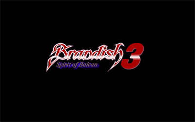 Brandish 3: Spirit of Balcan: Renewal - Screenshot - Game Title Image