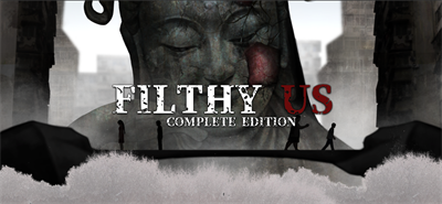 Filthy Us: Complete Edition - Banner Image