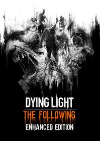 Dying Light: The Following – Enhanced Edition