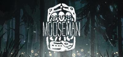 The Mooseman - Banner Image