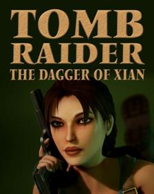 Tomb Raider: The Dagger of Xian - Fanart - Box - Front Image