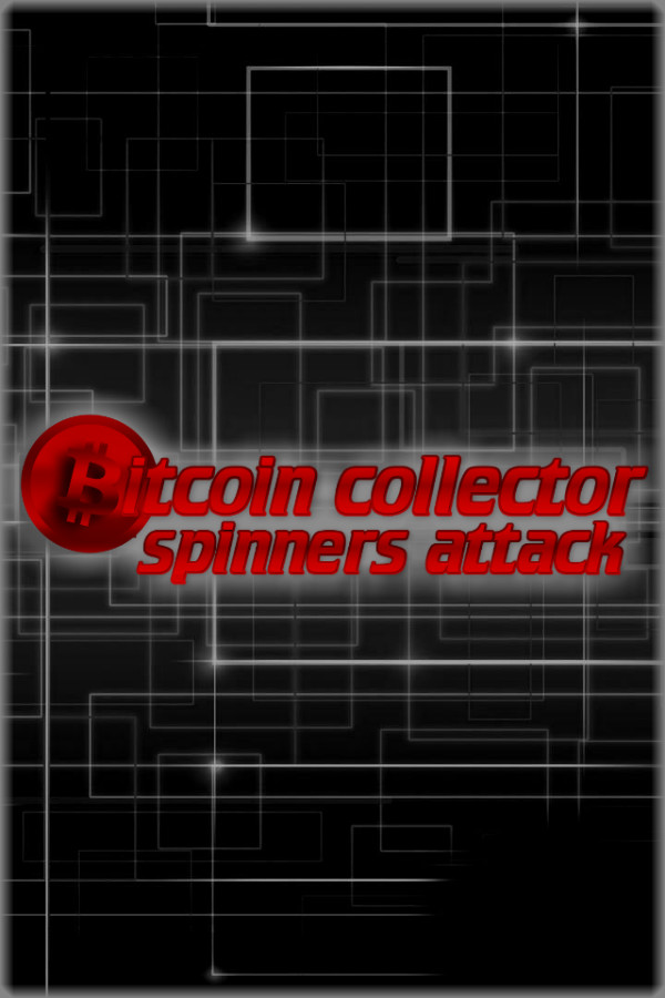 Bitcoin Collector: Spinners Attack