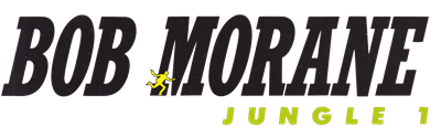 Bob Morane: Jungle 1 - Clear Logo Image