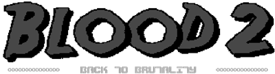 Blood 2: Back to Brutality - Clear Logo Image