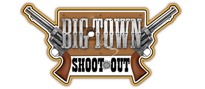 Big Town Shoot Out - Clear Logo Image