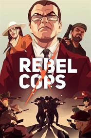 Rebel Cops - Box - Front Image