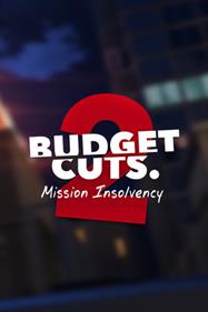 Budget Cuts 2: Mission Insolvency