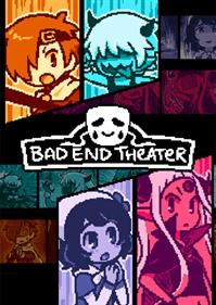 BAD END THEATER