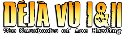 Déjà Vu I & II: The Casebooks of Ace Harding - Clear Logo Image