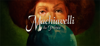 Machiavelli the Prince - Banner Image