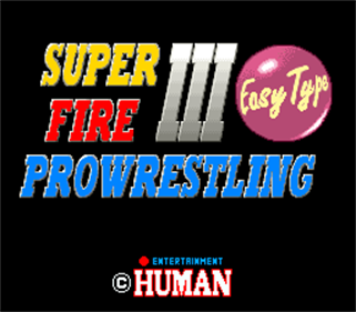 Super Fire Pro Wrestling III: Easy Type - Screenshot - Game Title Image