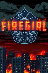 Firegirl: Hack 'n Splash Rescue