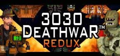 3030 Deathwar Redux: A Space Odyssey - Banner Image