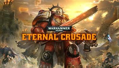 Warhammer 40,000: Eternal Crusade - Banner Image