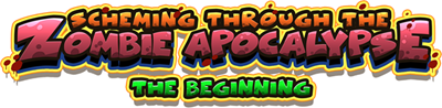 Scheming Through The Zombie Apocalypse: The Beginning - Clear Logo Image