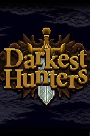 Darkest Hunters - Fanart - Box - Front Image