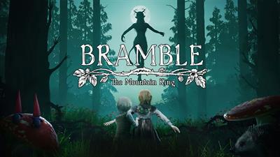 Bramble: The Mountain King - Banner Image