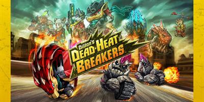 Dillon's Dead-Heat Breakers - Fanart - Background Image