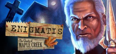 Enigmatis: The Ghosts of Maple Creek - Banner Image