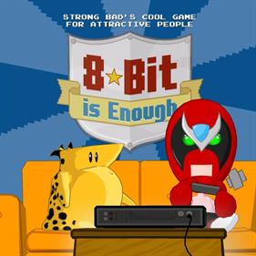 Strong Bad's Cool Game for Attractive People Episode 5: 8-Bit is Enough - Box - Front - Reconstructed Image