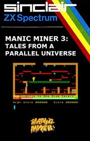 Manic Miner 3: Tales from a Parallel Universe - Fanart - Box - Front Image
