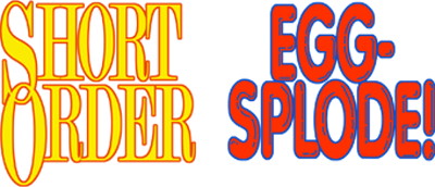 Short Order / Eggsplode! - Clear Logo Image