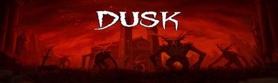 DUSK - Arcade - Marquee Image