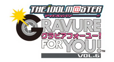 THE iDOLM@STER: Gravure For You! Vol. 6 - Clear Logo Image