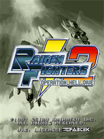 Raiden Fighters 2: Operation Hell Dive - Screenshot - Game Title Image