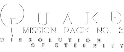 Quake Mission Pack 2: Dissolution of Eternity - Clear Logo Image