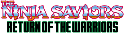 The Ninja Saviors: Return of The Warriors - Clear Logo Image