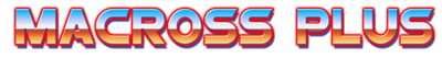 Macross Plus - Clear Logo Image