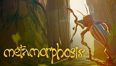 Metamorphosis - Banner Image