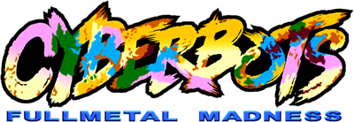 Cyberbots: Fullmetal Madness - Clear Logo Image