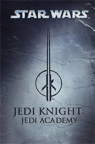 Star Wars: Jedi Knight: Jedi Academy - Box - Front - Reconstructed Image