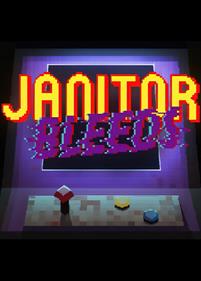 JANITOR BLEEDS