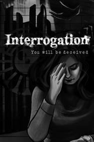 Interrogation: You Will Be Deceived - Box - Front Image
