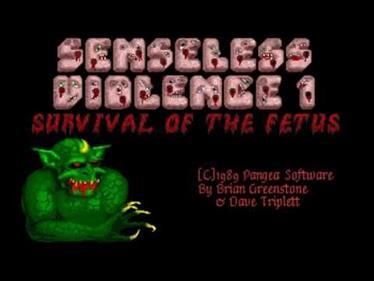 Senseless Violence I: Survival of the Fetus - Screenshot - Game Title Image
