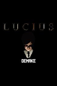 Lucius Demake