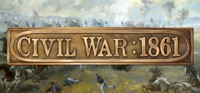 Civil War: 1861 - Banner Image