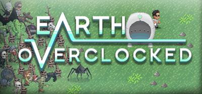 Earth Overclocked - Banner Image