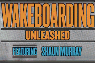 Wakeboarding Unleashed Featuring Shaun Murray - Screenshot - Game Title Image