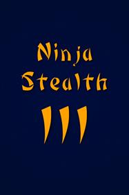 Ninja Stealth 3