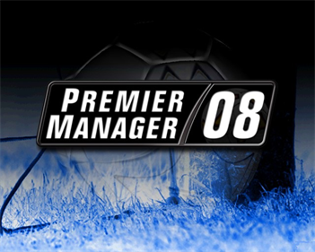 Premier Manager 08 - Screenshot - Game Title Image