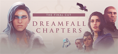 Dreamfall Chapters: The Final Cut - Banner Image