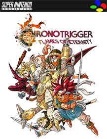 Chrono Trigger: Flames of Eternity - Fanart - Box - Front Image