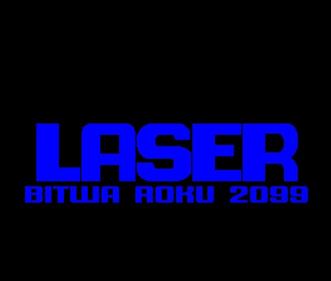 Laser Bitwa Roku 2099 - Screenshot - Game Title Image
