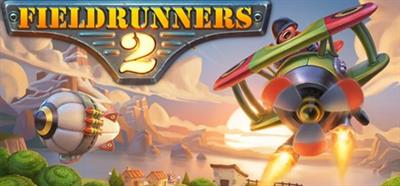 Fieldrunners 2 - Banner Image